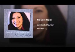 No More Night – Jennifer LaMountain